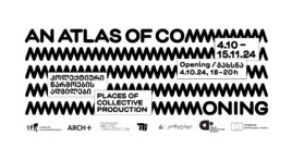 გამოფენა თიბისი კონცეპტში „An Atlas of Commoning: კოლექტიური წარმოების ადგილები“