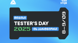 Tester’s Day 2025 – თიბისის მხარდაჭერით, მნიშვნელოვანი ტექნოლოგიური ღონისძიება გაიმართა